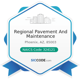 Regional Pavement And Maintenance - NAICS Code 324121 - Asphalt Paving Mixture and Block...