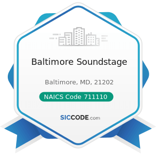 Baltimore Soundstage - NAICS Code 711110 - Theater Companies and Dinner Theaters