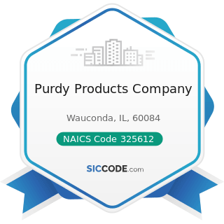 Purdy Products Company - NAICS Code 325612 - Polish and Other Sanitation Good Manufacturing