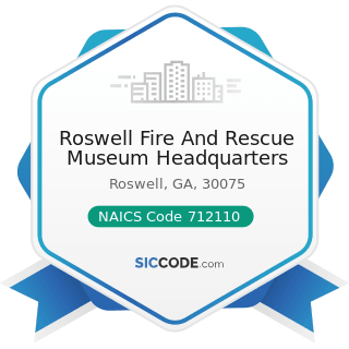 Roswell Fire And Rescue Museum Headquarters - NAICS Code 712110 - Museums