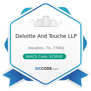 Deloitte And Touche LLP - NAICS Code 523930 - Investment Advice