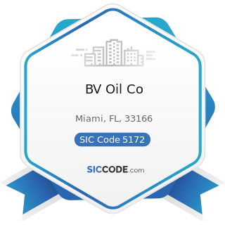 BV Oil Co - SIC Code 5172 - Petroleum and Petroleum Products Wholesalers, except Bulk Stations...