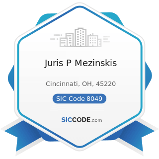 Juris P Mezinskis - SIC Code 8049 - Offices and Clinics of Health Practitioners, Not Elsewhere...