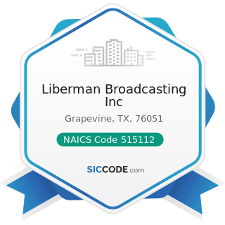Liberman Broadcasting Inc - NAICS Code 515112 - Radio Stations