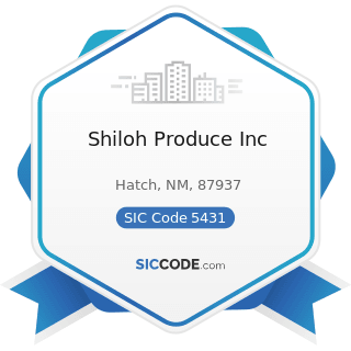 Shiloh Produce Inc - SIC Code 5431 - Fruit and Vegetable Markets
