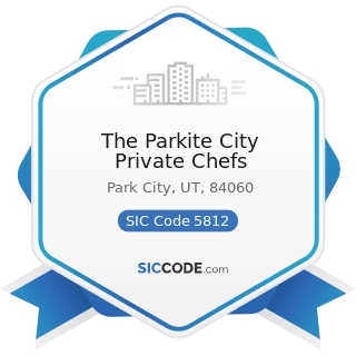 The Parkite City Private Chefs - SIC Code 5812 - Eating Places