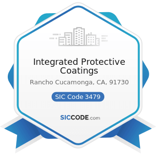 Integrated Protective Coatings - SIC Code 3479 - Coating, Engraving, and Allied Services, Not...