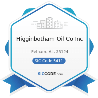 Higginbotham Oil Co Inc - SIC Code 5411 - Grocery Stores