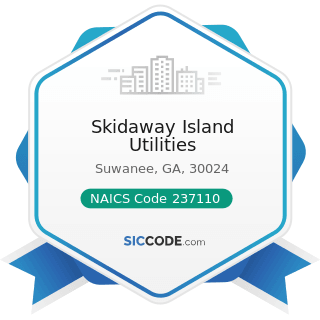 Skidaway Island Utilities - NAICS Code 237110 - Water and Sewer Line and Related Structures...