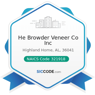 He Browder Veneer Co Inc - NAICS Code 321918 - Other Millwork (including Flooring)