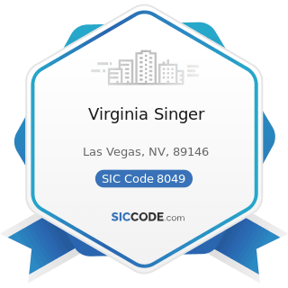 Virginia Singer - SIC Code 8049 - Offices and Clinics of Health Practitioners, Not Elsewhere...