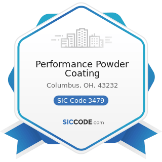 Performance Powder Coating - SIC Code 3479 - Coating, Engraving, and Allied Services, Not...