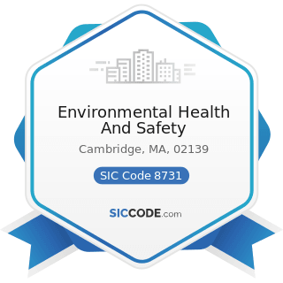 Environmental Health And Safety - SIC Code 8731 - Commercial Physical and Biological Research