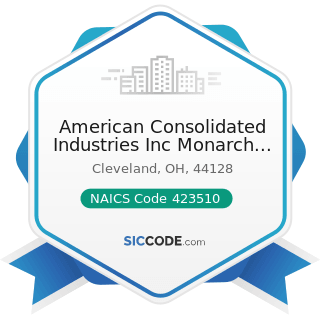 American Consolidated Industries Inc Monarch Steel - NAICS Code 423510 - Metal Service Centers...