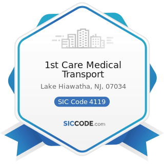 1st Care Medical Transport - SIC Code 4119 - Local Passenger Transportation, Not Elsewhere...