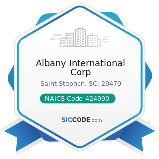 Albany International Corp - NAICS Code 424990 - Other Miscellaneous Nondurable Goods Merchant...