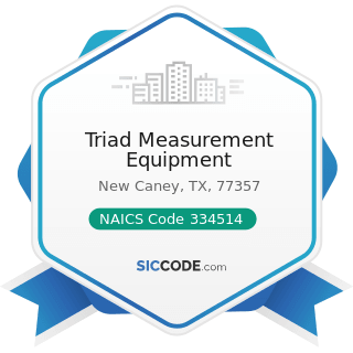Triad Measurement Equipment - NAICS Code 334514 - Totalizing Fluid Meter and Counting Device...