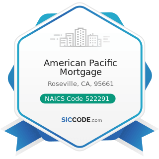 American Pacific Mortgage - NAICS Code 522291 - Consumer Lending