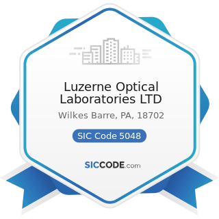 Luzerne Optical Laboratories LTD - SIC Code 5048 - Ophthalmic Goods