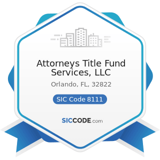 Attorneys Title Fund Services, LLC - SIC Code 8111 - Legal Services