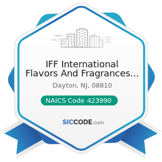 IFF International Flavors And Fragrances Inc - NAICS Code 423990 - Other Miscellaneous Durable...