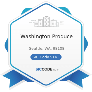 Washington Produce - SIC Code 5141 - Groceries, General Line