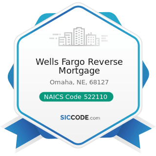 Wells Fargo Reverse Mortgage - NAICS Code 522110 - Commercial Banking