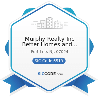 Murphy Realty Inc Better Homes and Gardens Real Estate - SIC Code 6519 - Lessors of Real...