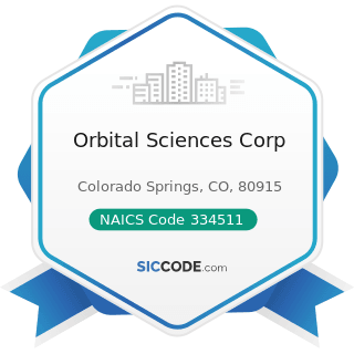 Orbital Sciences Corp - NAICS Code 334511 - Search, Detection, Navigation, Guidance,...