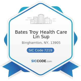 Bates Troy Health Care Lin Sup - SIC Code 7219 - Laundry and Garment Services, Not Elsewhere...
