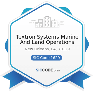 Textron Systems Marine And Land Operations - SIC Code 1629 - Heavy Construction, Not Elsewhere...