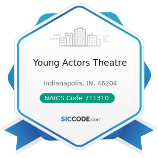 Young Actors Theatre - NAICS Code 711310 - Promoters of Performing Arts, Sports, and Similar...