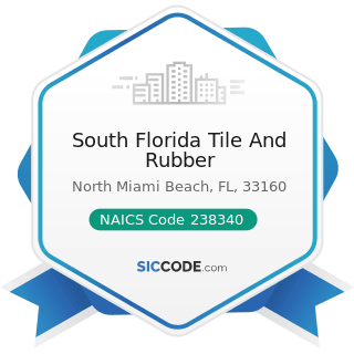 South Florida Tile And Rubber - NAICS Code 238340 - Tile and Terrazzo Contractors