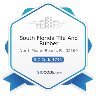 South Florida Tile And Rubber - SIC Code 1743 - Terrazzo, Tile, Marble, and Mosaic Work