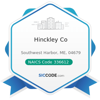 Hinckley Co - NAICS Code 336612 - Boat Building