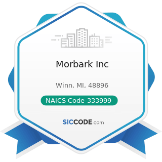Morbark Inc - NAICS Code 333999 - All Other Miscellaneous General Purpose Machinery Manufacturing