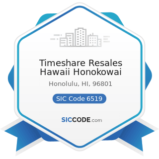 Timeshare Resales Hawaii Honokowai - SIC Code 6519 - Lessors of Real Property, Not Elsewhere...