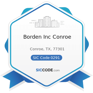 Borden Inc Conroe - SIC Code 0291 - General Farms, Primarily Livestock