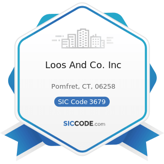 Loos And Co. Inc - SIC Code 3679 - Electronic Components, Not Elsewhere Classified