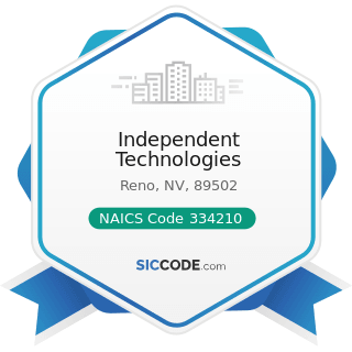 Independent Technologies - NAICS Code 334210 - Telephone Apparatus Manufacturing