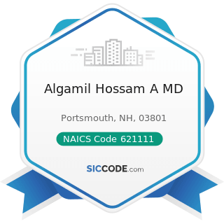 Algamil Hossam A MD - NAICS Code 621111 - Offices of Physicians (except Mental Health...