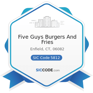 Five Guys Burgers And Fries - SIC Code 5812 - Eating Places