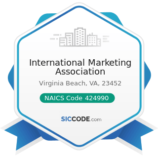 International Marketing Association - NAICS Code 424990 - Other Miscellaneous Nondurable Goods...