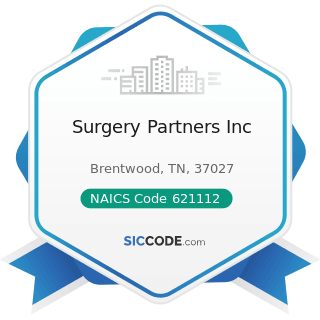 Surgery Partners Inc - NAICS Code 621112 - Offices of Physicians, Mental Health Specialists