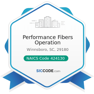 Performance Fibers Operation - NAICS Code 424130 - Industrial and Personal Service Paper...