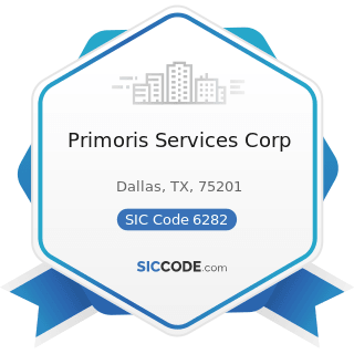 Primoris Services Corp - SIC Code 6282 - Investment Advice