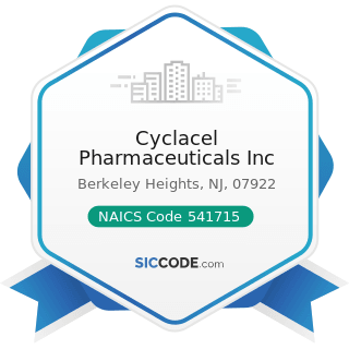 Cyclacel Pharmaceuticals Inc - NAICS Code 541715 - Research and Development in the Physical,...