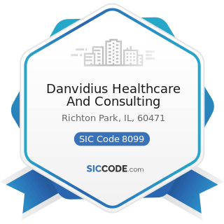 Danvidius Healthcare And Consulting - SIC Code 8099 - Health and Allied Services, Not Elsewhere...