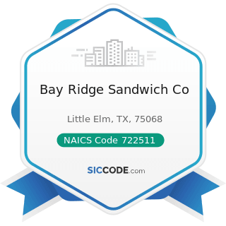 Bay Ridge Sandwich Co - NAICS Code 722511 - Full-Service Restaurants