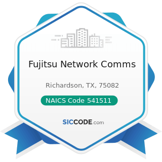 Fujitsu Network Comms - NAICS Code 541511 - Custom Computer Programming Services